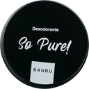 BANBU Crème Déodorante - So Pure!